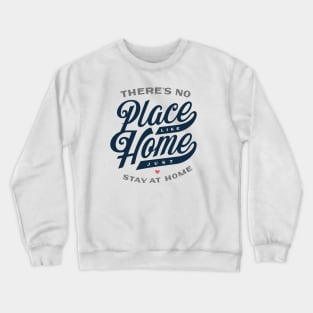 Stay At Home Crewneck Sweatshirt